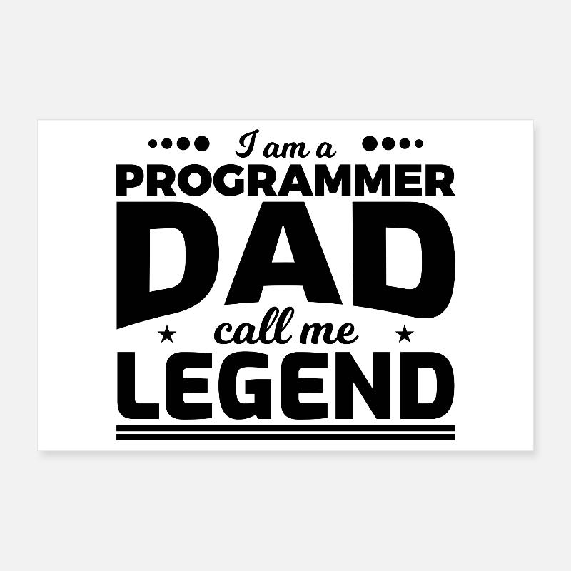 Programmierer Vater nenn mich Legende Poster 30x20 cm
