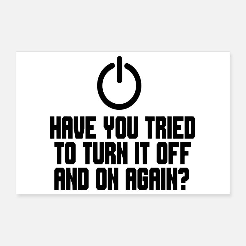 Avez-vous essayé d’éteindre et de rallumer le PC ? # Poster 30 x 20 cm