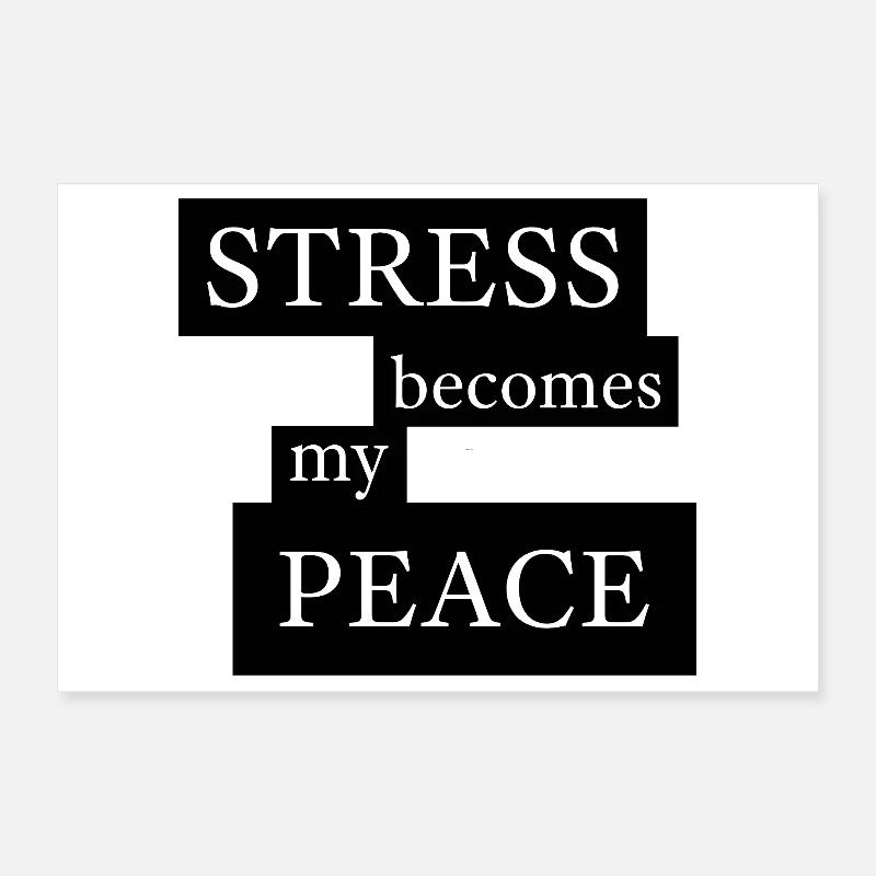 Le stress devient ma paix Poster 30 x 20 cm