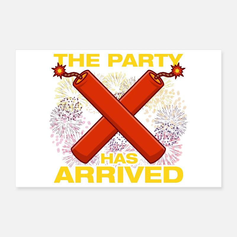 The party has arrived Pyrotechnician Fireworks Poster 12" x 8" (30x20 cm)