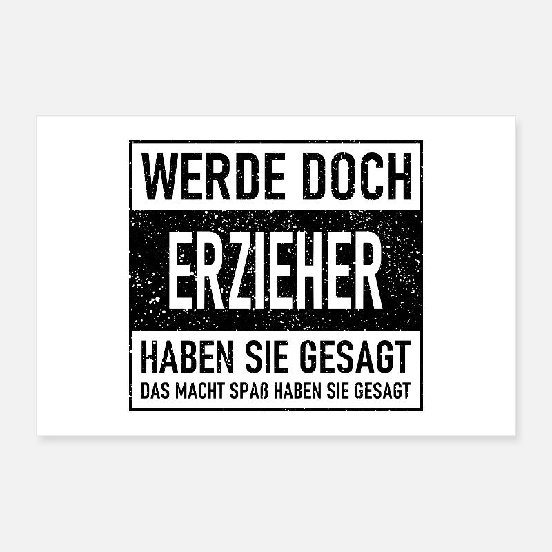 Why don't you become an educator, they said - That makes S Poster 12" x 8" (30x20 cm)