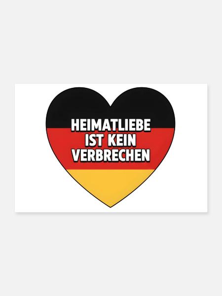 Heimatliebe ist kein Verbrechen - Poster 30x20 cm - Weiß