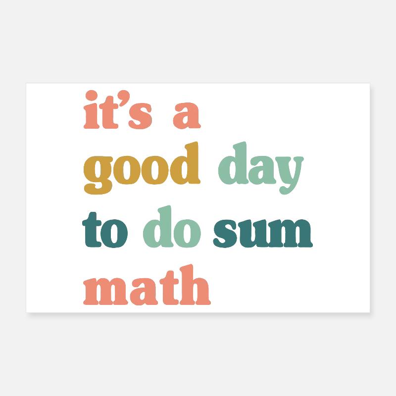 Good Day to Do Sum Math Poster 12" x 8" (30x20 cm)