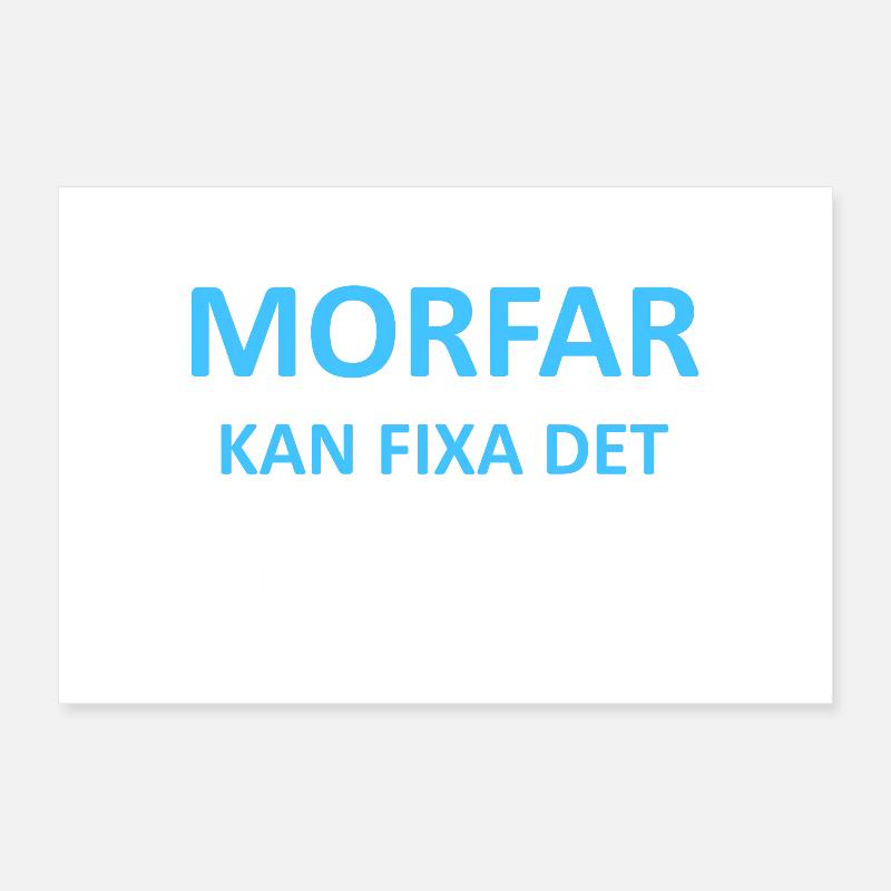 Morfar kan fixa det Poster 30 x 20 cm