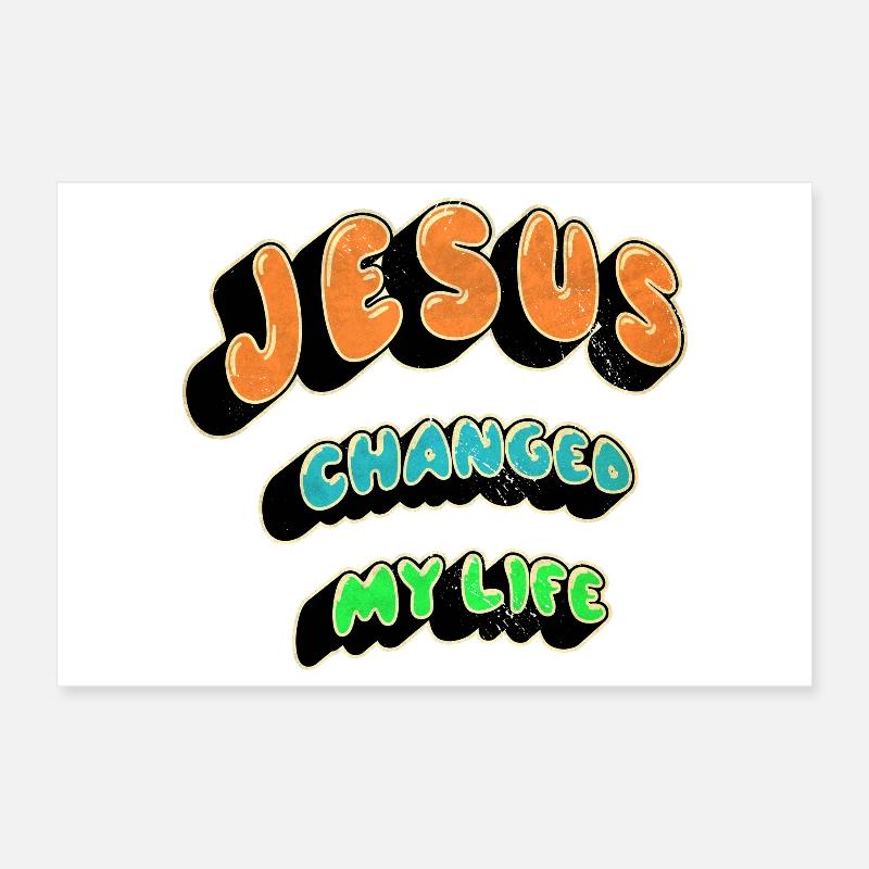 Jesus changed my life Poster 12" x 8" (30x20 cm)