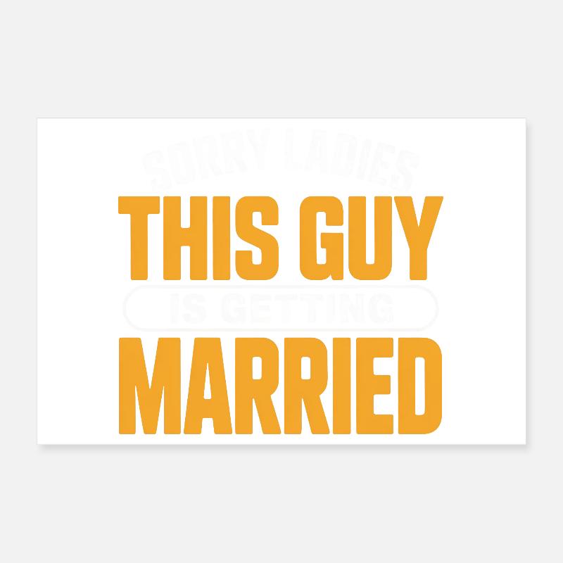 This Guy Is Getting Married Poster 12" x 8" (30x20 cm)