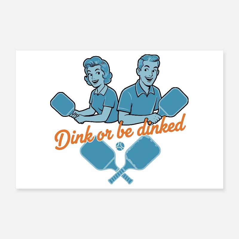 Pickleball-lustiger Spieler Dink Oder Werde Liebe Poster 30x20 cm