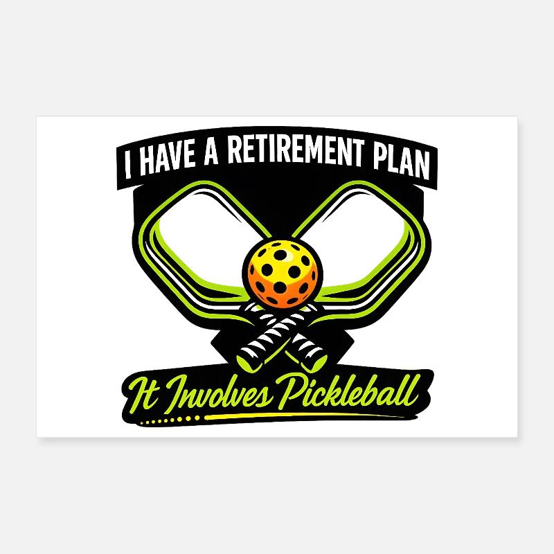 Plan de retraite : Pickleball Poster 30 x 20 cm