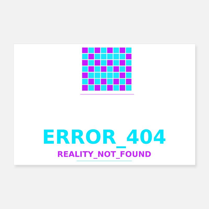Erreur 404 Réalité perdue Poster 30 x 20 cm