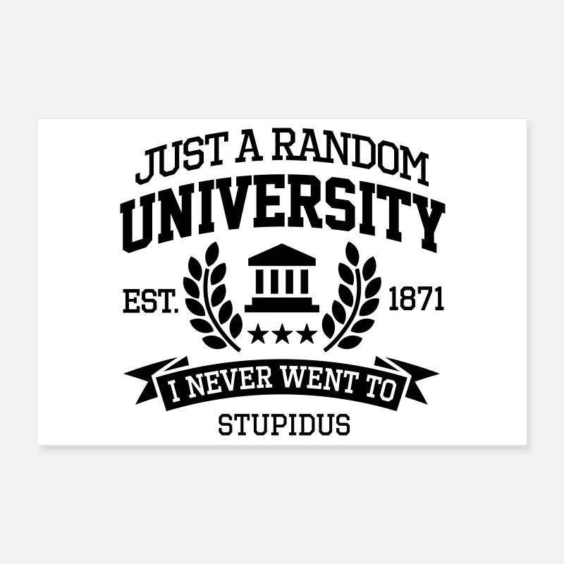 Just a random University I never went to Étudiant Poster 30 x 20 cm