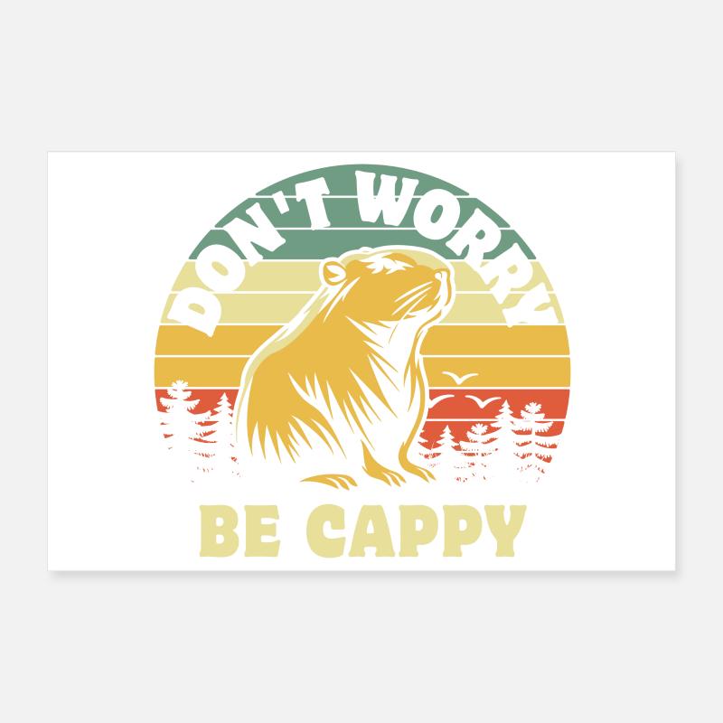 Ne vous inquiétez pas, soyez Cappy - Capybara Poster 30 x 20 cm