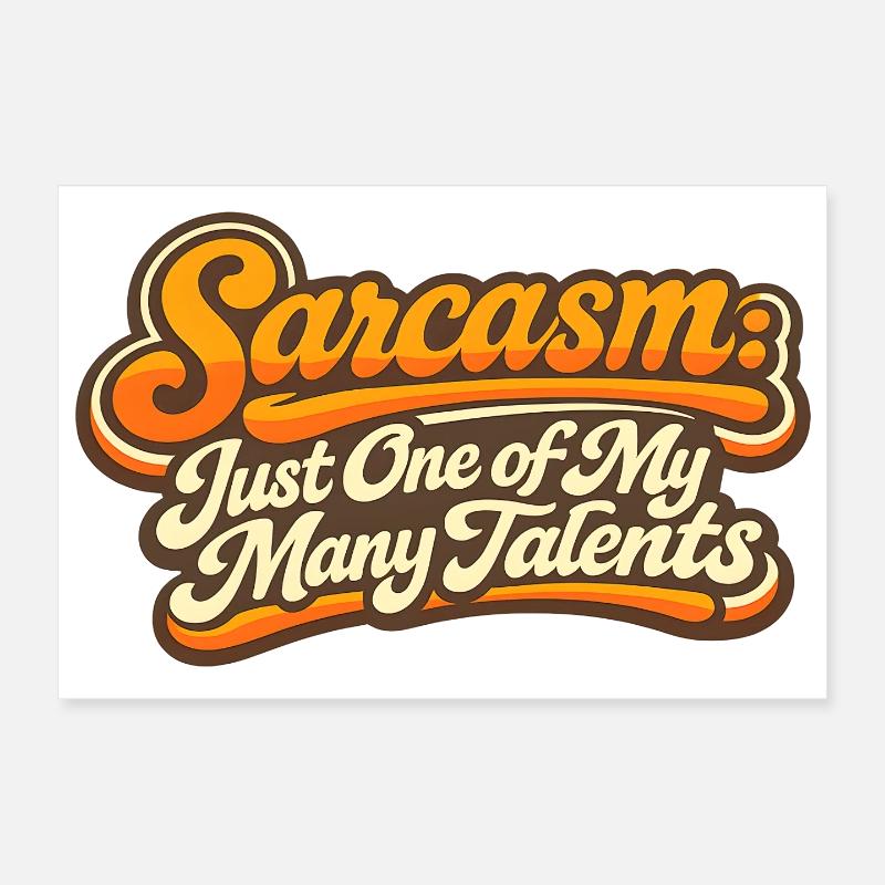 Sarkasmus eines meiner Talente Retro Spruch Poster 30x20 cm