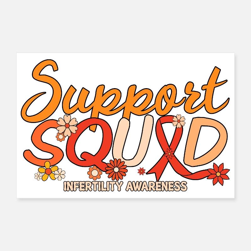 Support Squad IVF Infertility Awareness Month Poster 12" x 8" (30x20 cm)