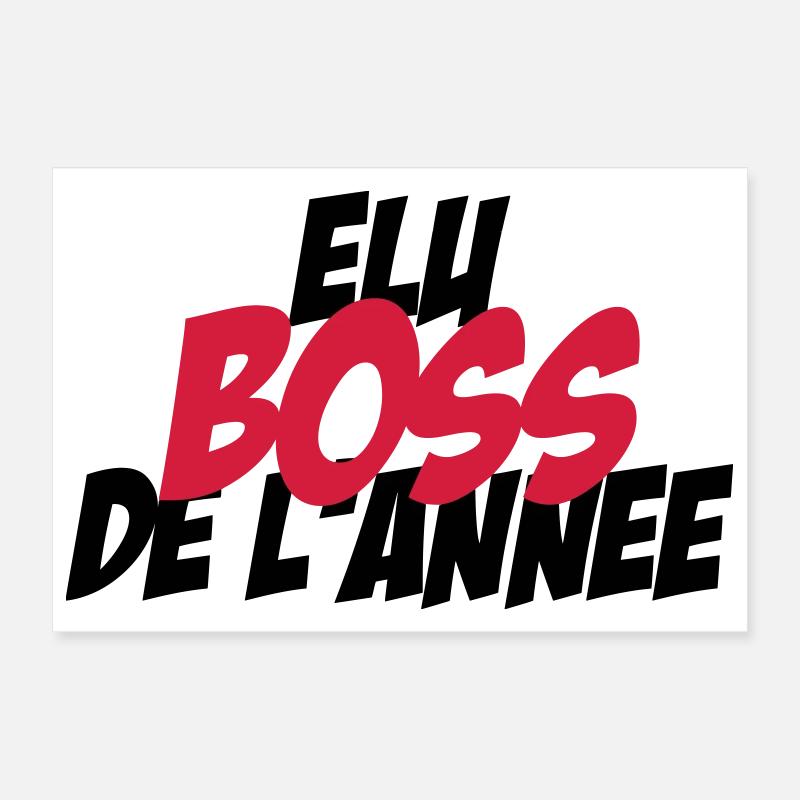 Elu B.O.S.S de l'année ! Poster 30 x 20 cm
