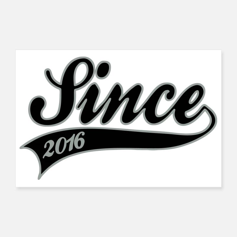 since 2016 Poster 30x20 cm