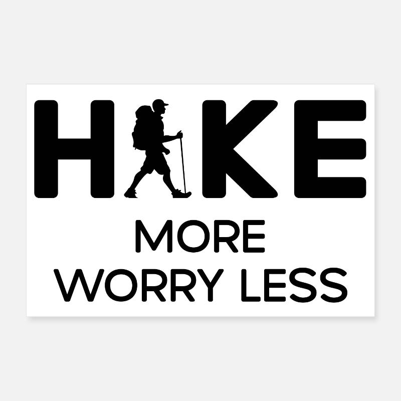 Hike More Worry Less - Hiking Gift Poster 12" x 8" (30x20 cm)