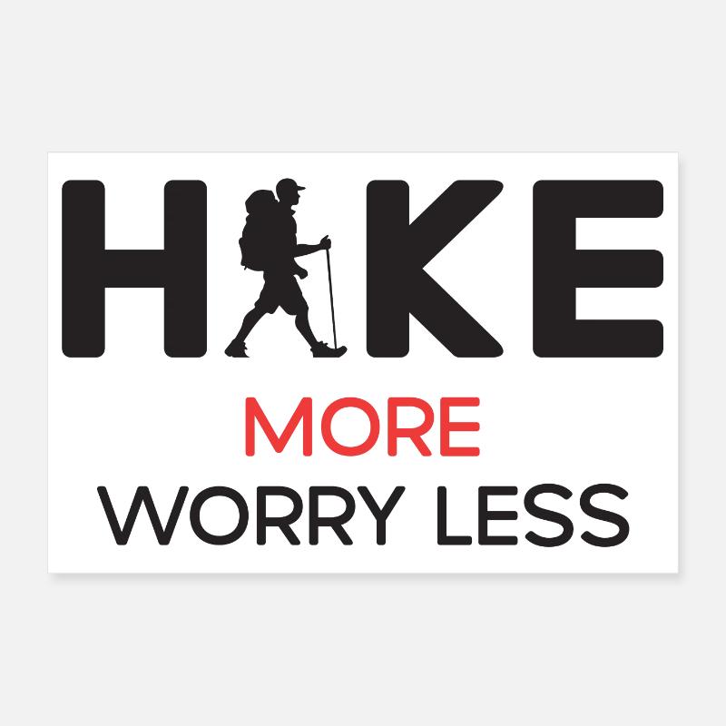 Hike More Worry Less - Hiking Gift Poster 12" x 8" (30x20 cm)