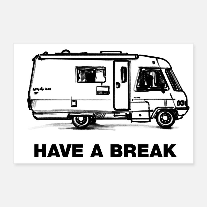 Faites une pause... Campeur Poster 30 x 20 cm