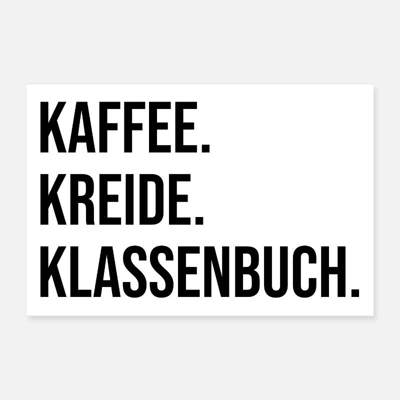 Kaffee. Kreide. Klassenbuch. Poster 30x20 cm