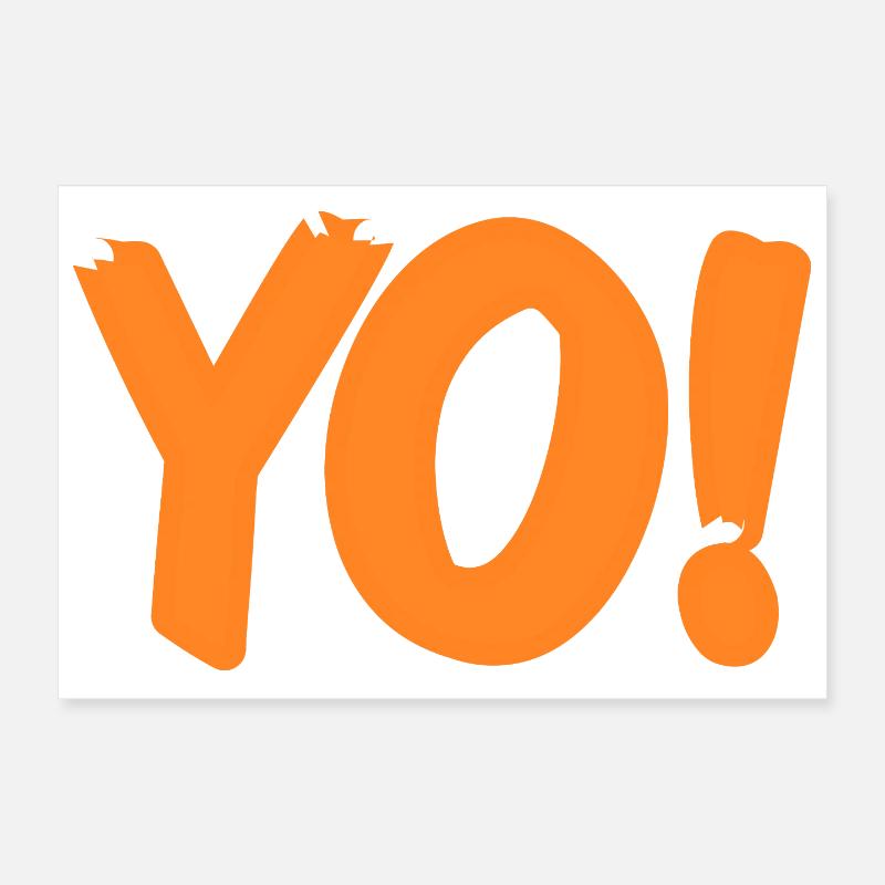 Yo Funny Retro Slang Expression Humor Phrase Poster 30x20 cm
