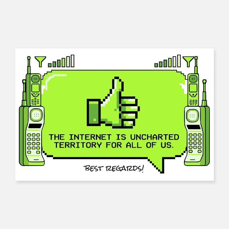 The Internet is uncharted territory Poster 12" x 8" (30x20 cm)