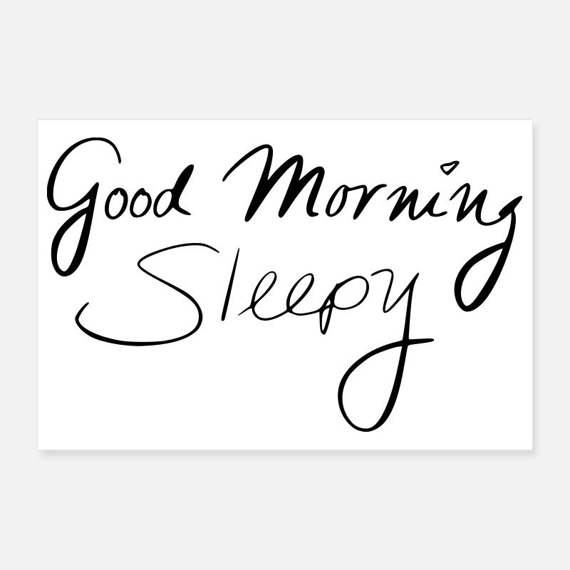 Good Morning Sleepy - Poster 30x20 cm - Weiß