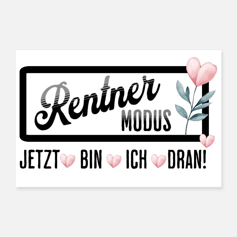 Rentner Modus – Jetzt bin ich dran Poster 30x20 cm