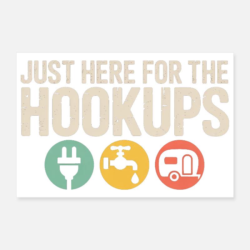 Just Here for the Hookups Poster 12" x 8" (30x20 cm)
