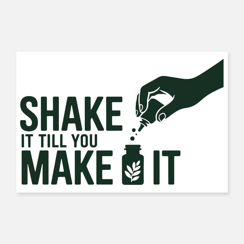 Homeopathy Shake It Till You Make It Professional  Poster 12" x 8" (30x20 cm)
