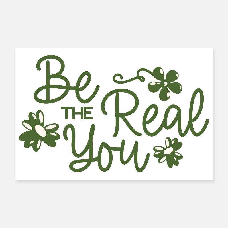 Be the Real You Floral Script Poster 12" x 8" (30x20 cm)