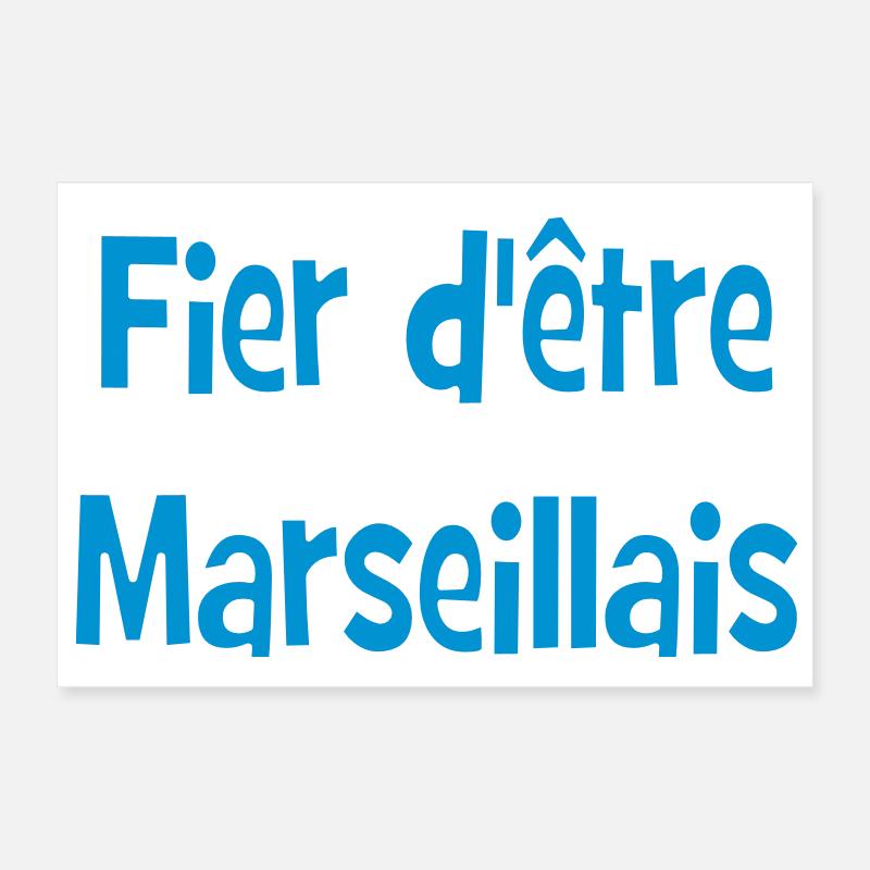 Fier d'être marseillais Poster 30 x 20 cm