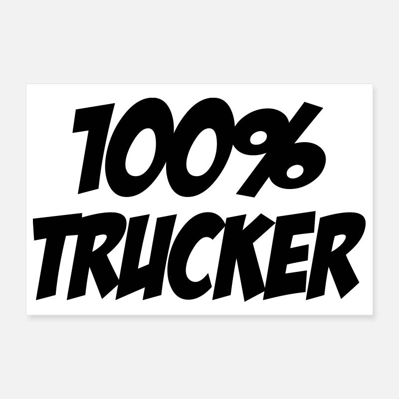 100% Trucker Poster 30 x 20 cm