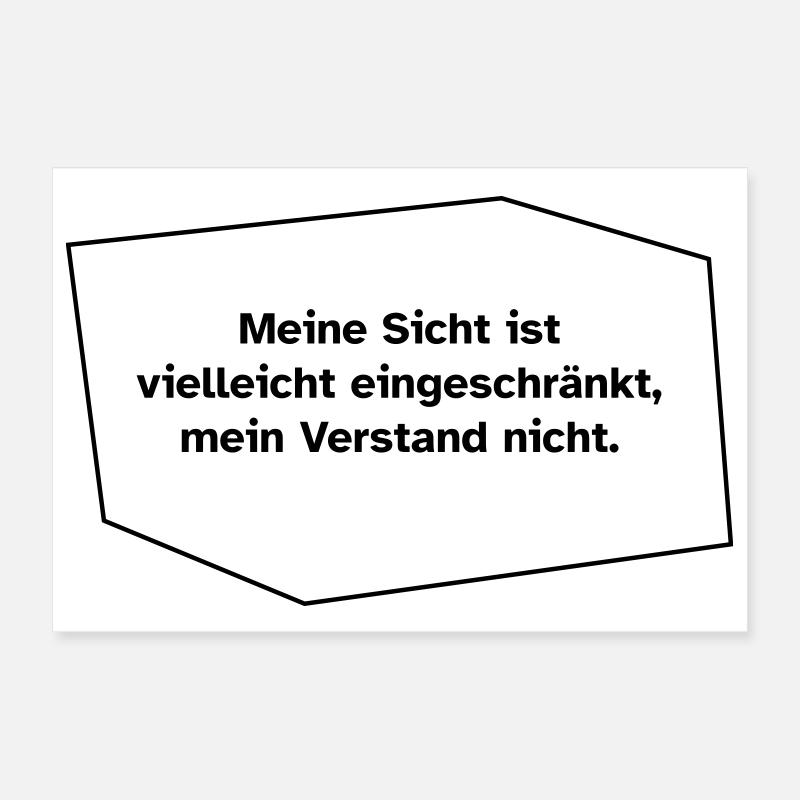 Sicht eingeschränkt, Verstand nicht. Poster 30x20 cm