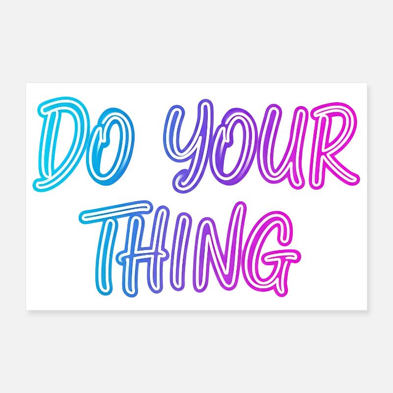 Un souffle néon motivant : Faites ce que vous voulez Poster 30 x 20 cm