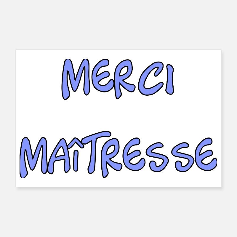 MAÎTRESSE. MERCI. MERCI MAÎTRESSE Poster 30 x 20 cm
