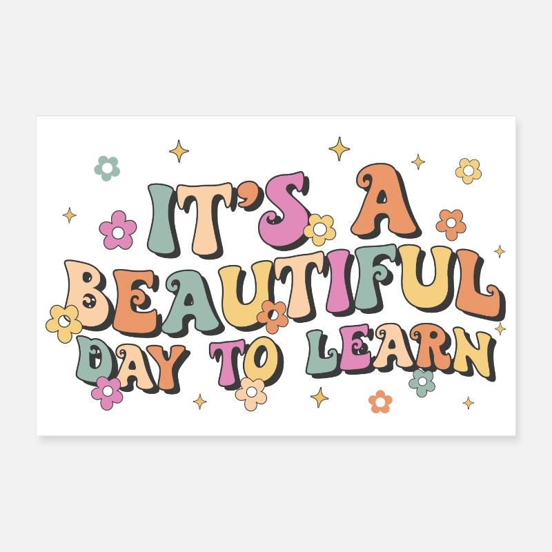 It's a Beautiful Day To Learn Poster 12" x 8" (30x20 cm)