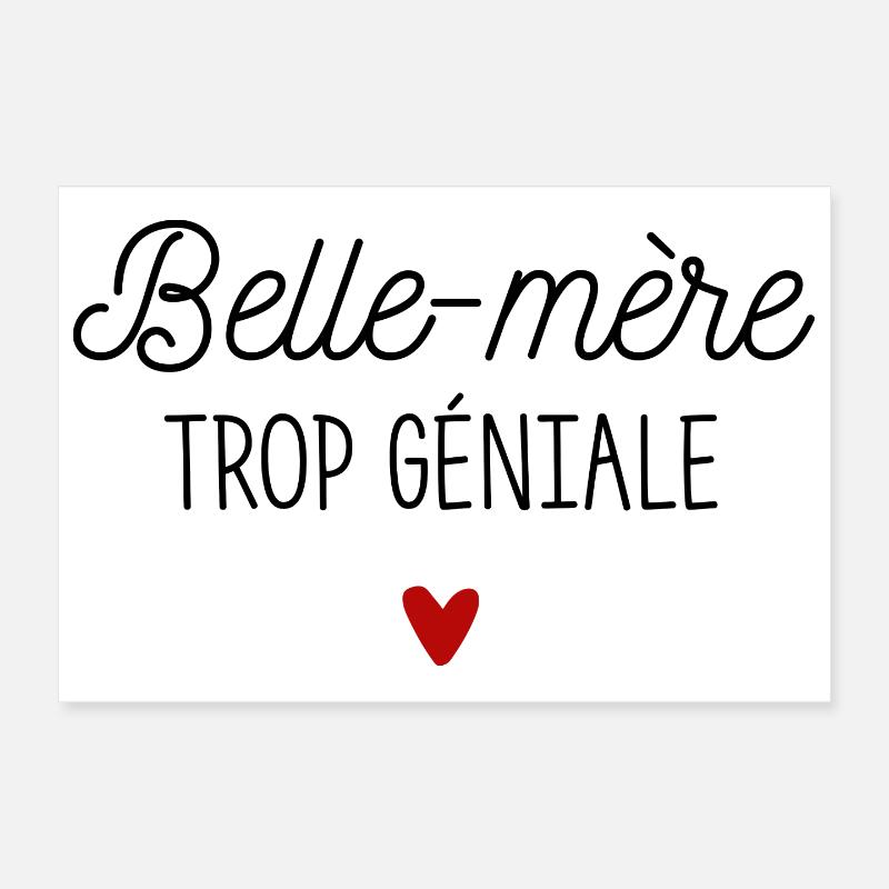 Belle-mère trop géniale Poster 30 x 20 cm