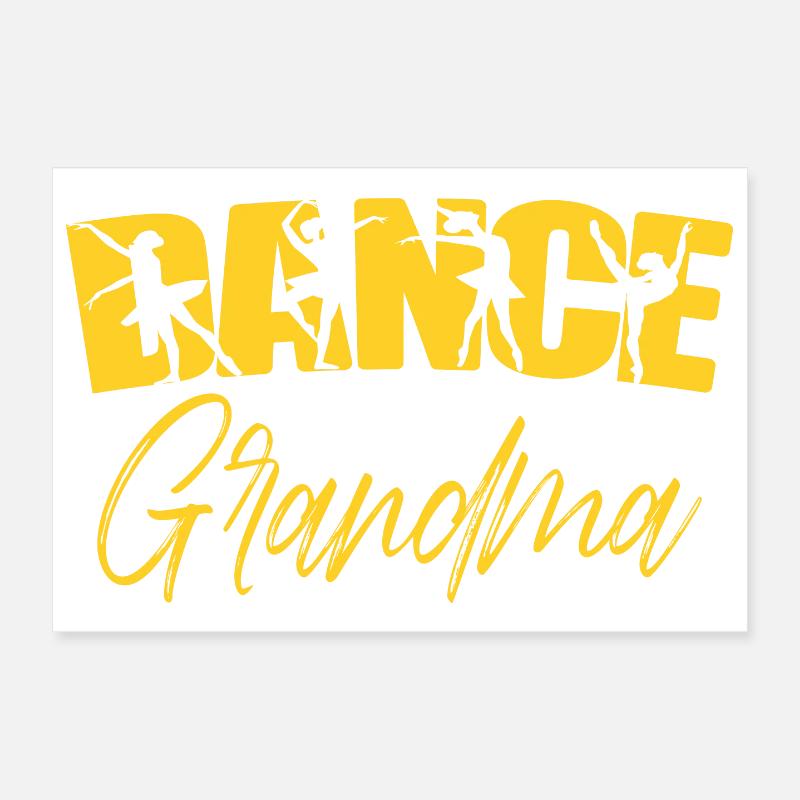 Danse Mamie Une danseuse Grand-mère Danseuse Mamie Poster 30 x 20 cm