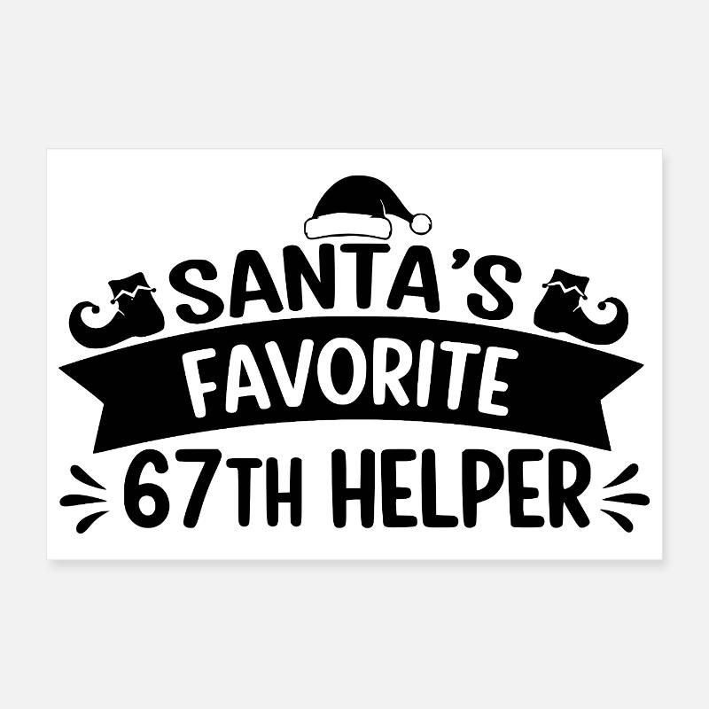 Santas Favorite 67th Helper Poster 30x20 cm