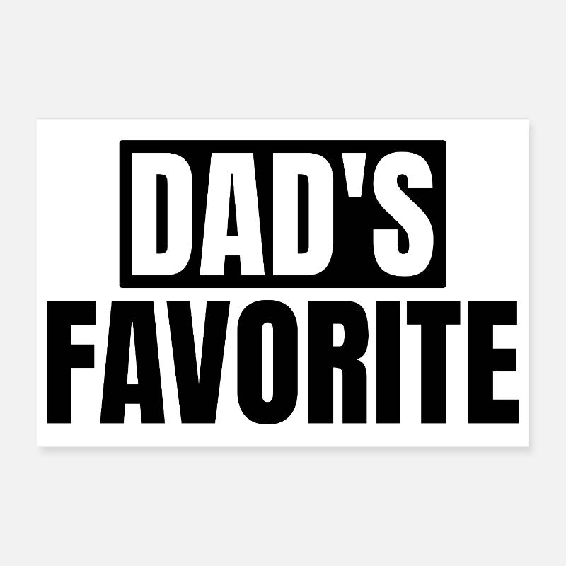 Préféré de papa Je suis le préféré de papa Poster 30 x 20 cm