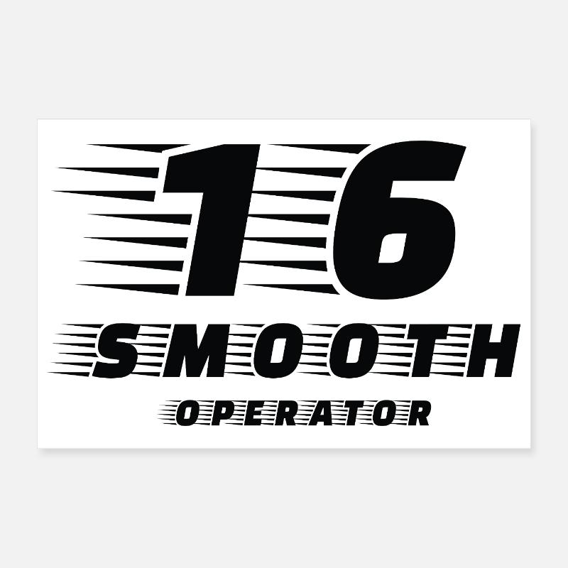 Smooth Operator 16 a fun password for the Formula fan Poster 12" x 8" (30x20 cm)
