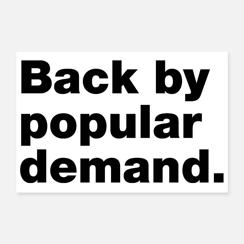 De retour à la demande populaire Poster 30 x 20 cm