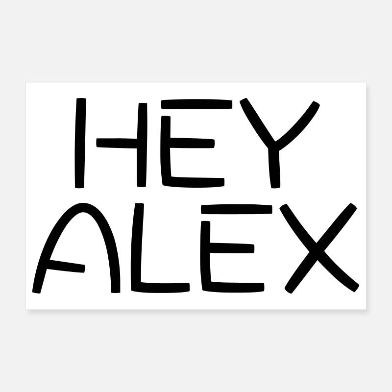 Hey Alex - Conception typographique de noms minimalistes Poster 30 x 20 cm