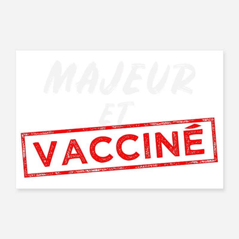 Majeur et vacciné - Poster 30 x 20 cm - blanc