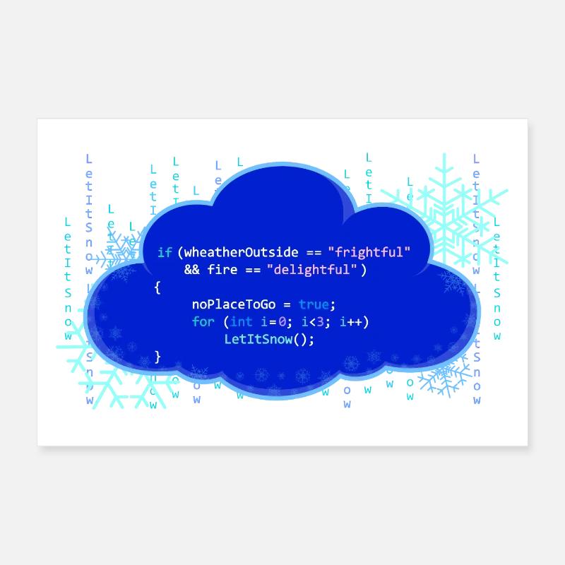 LetItSnow(); Poster 12" x 8" (30x20 cm)