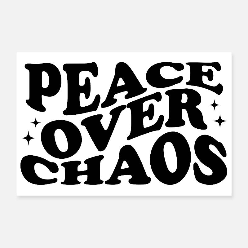 Paix plutôt que chaos – Typographie de déclaration Poster 30 x 20 cm