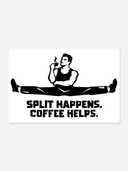 Der Bruch passiert. Kaffee hilft. - Poster 30x20 cm - Weiß