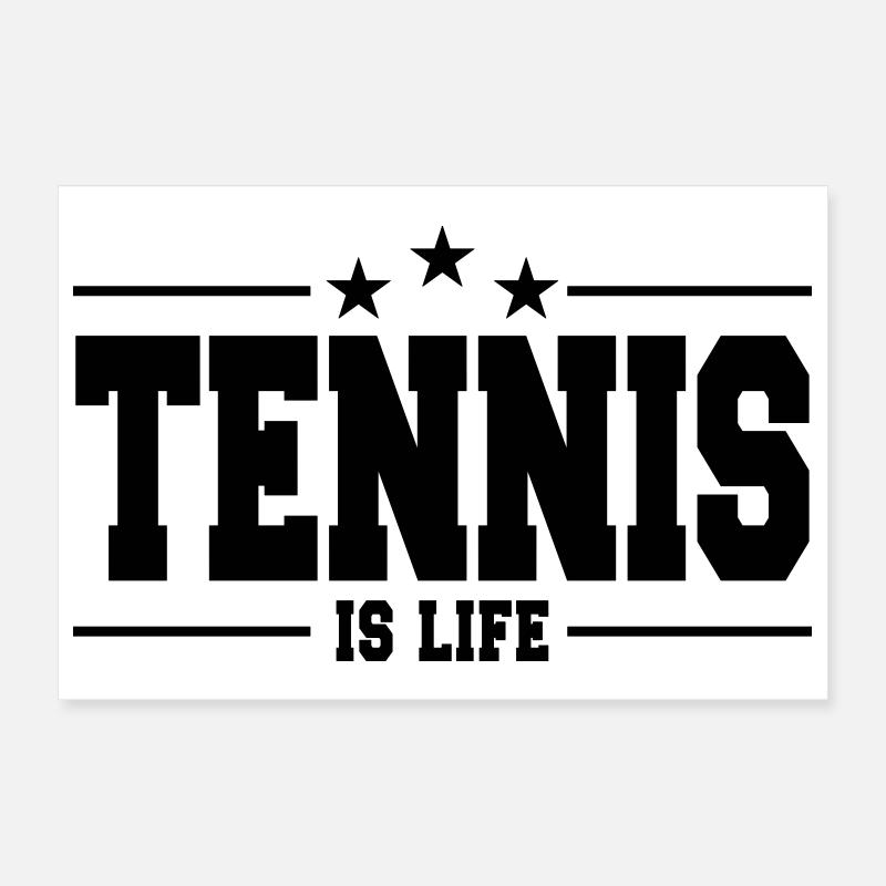 le tennis c'est la vie 1 Poster 30 x 20 cm