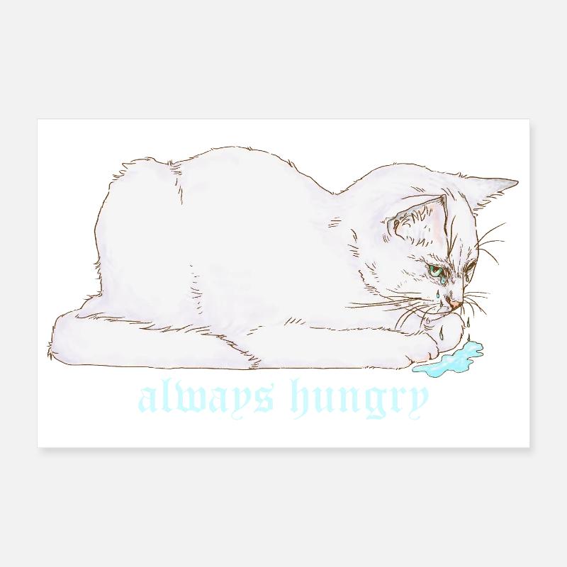ALWAYS HUNGRY Poster 12" x 8" (30x20 cm)