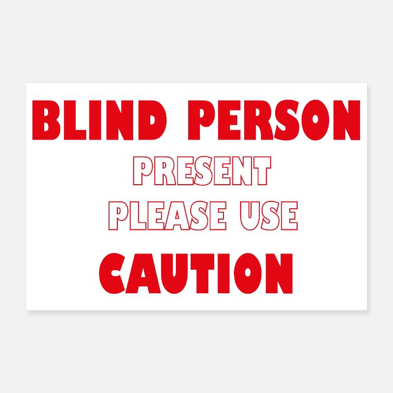 Blind Person Present – Please Use Caution | Safety Poster 12" x 8" (30x20 cm)